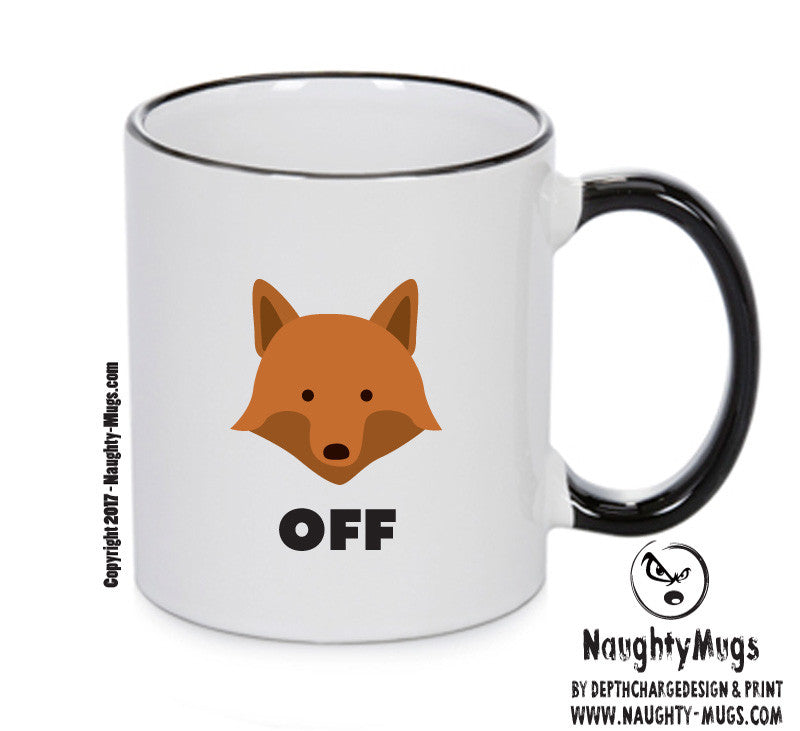 GO FOX OFF Funny Mug Adult Mug Office Mug – printed mug product image 1