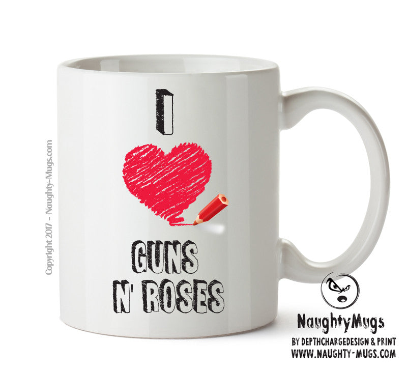 I Love GUNS N' ROSES Celebrity Mug