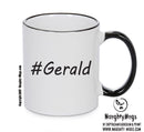 Personalised Your CUSTOM Name Gerald Printed Mug