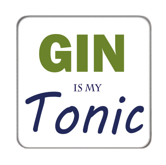 Gin is my Tonic Drinks Coaster