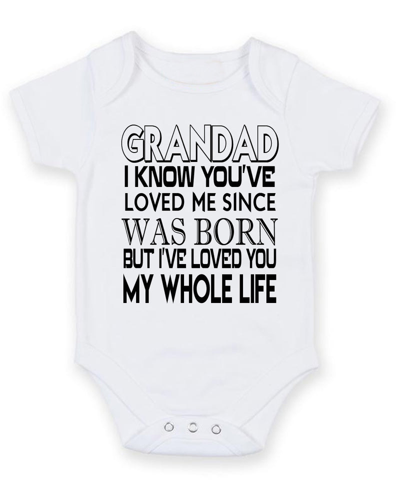 Granddad I Know You Have Loved Me Personalised Baby Boy Girl Unisex Short Sleeve Bodysuit