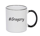Personalised Your CUSTOM Name Gregory Printed Mug
