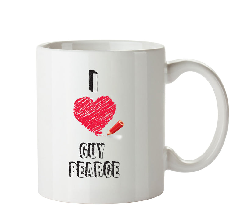 I Love Guy Pearce Celebrity Mug Office Mug