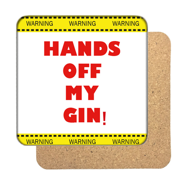 Hands off my Gin Drinks Coaster