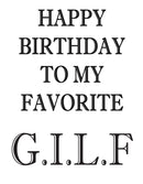 HAPPY BIRTHDAYTO MY FAVORITE GILF! RUDE NAUGHTY INSPIRED Adult Personalised Birthday Card