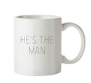 He's The Man - Adult Mug
