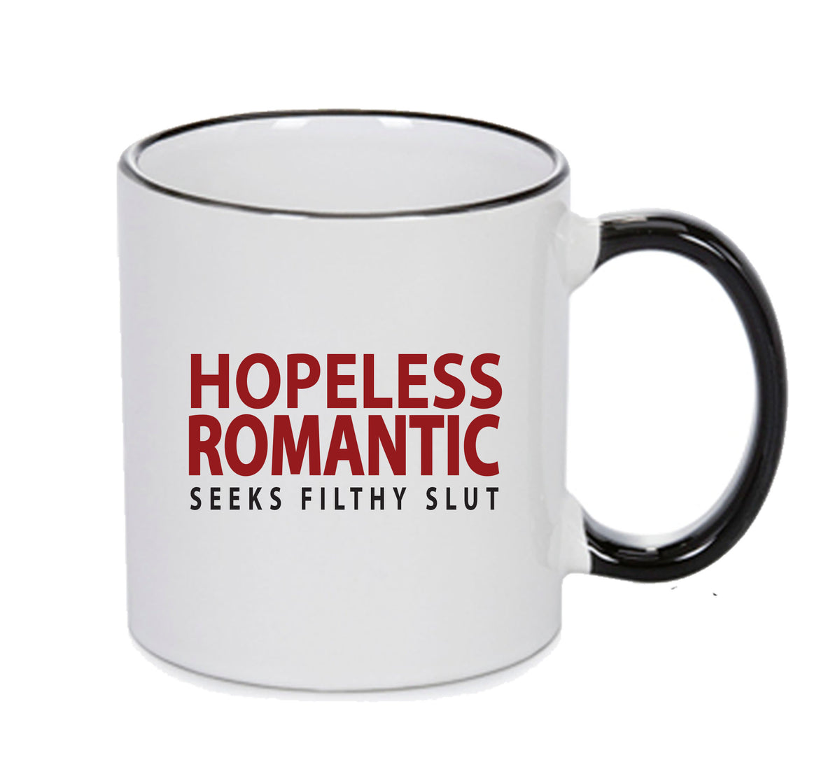 HOPELESS ROMANTIC SLUT Funny Mug Adult Mug Office Mug – printed mug product image 1