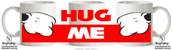 Hug Me Mug Adult Mug Office Mug – printed mug product image 1
