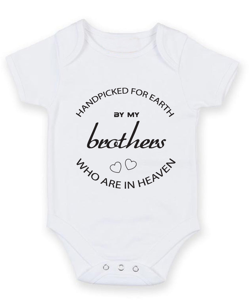 Hand Picked For Earth By My Brothers In Heaven Baby Grow Bodysuit