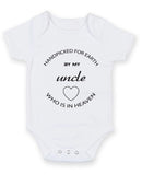 Hand Picked For Earth By My Uncle In Heaven Baby Grow Bodysuit