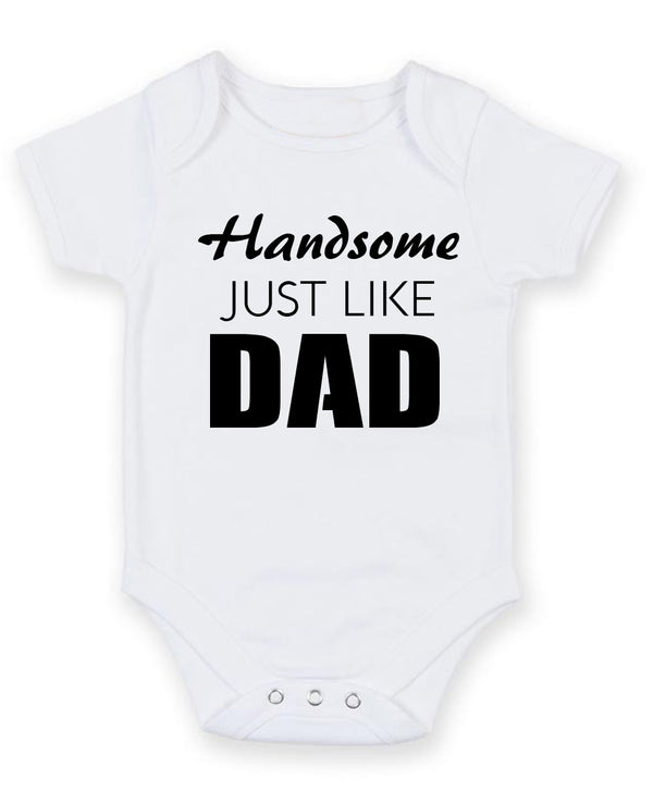 Handsome Just Like Dad Personalised Baby Boy Girl Unisex Short Sleeve Bodysuit