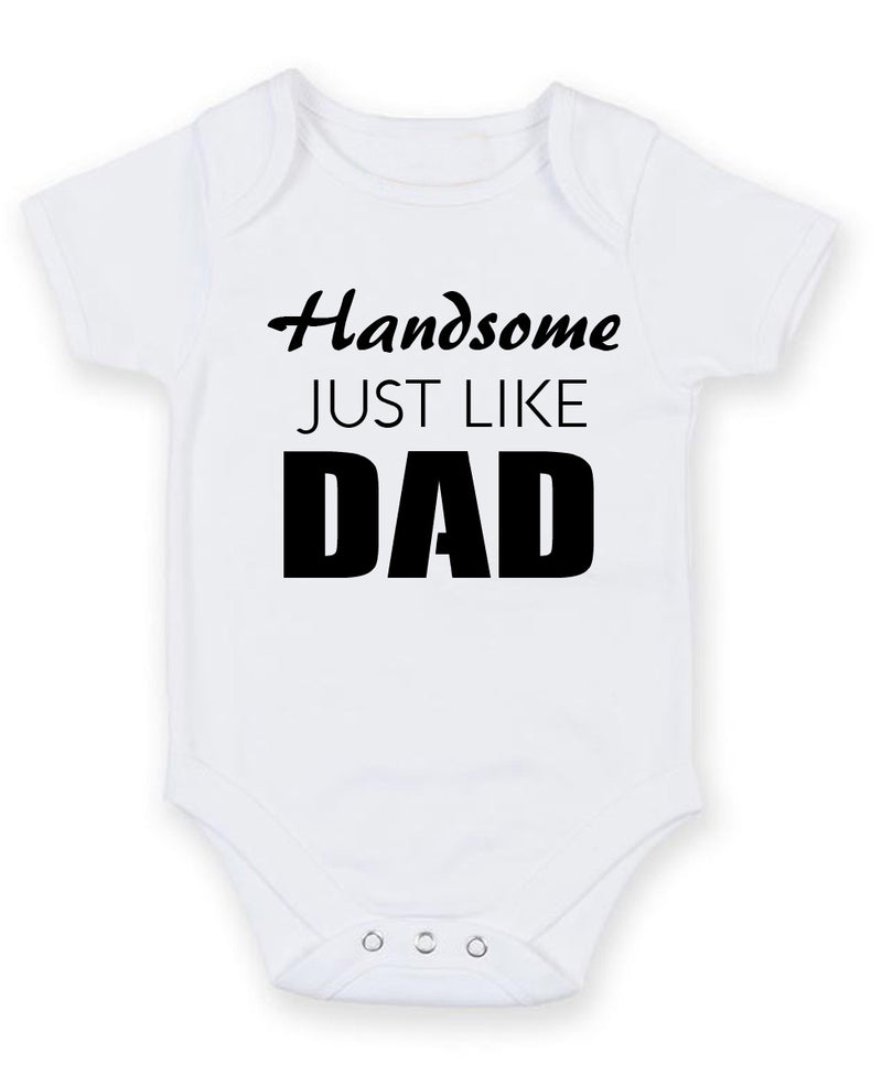 Handsome Just Like Dad Personalised Baby Boy Girl Unisex Short Sleeve Bodysuit