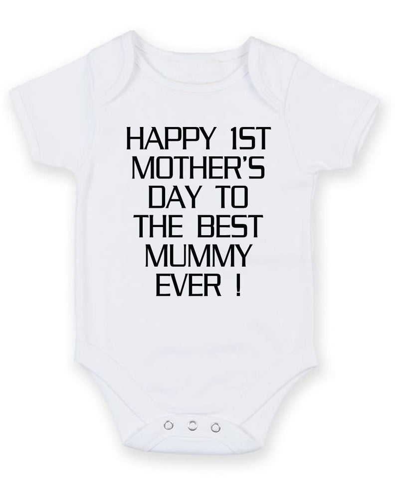 Happy 1st Mother's Day to the best mummy ever Printed Baby Grow Bodysuit Boy Girl Unisex Gift