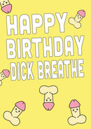 Happy Birthday Dick Breathe INSPIRED Adult Personalised Birthday Card Birthday Card