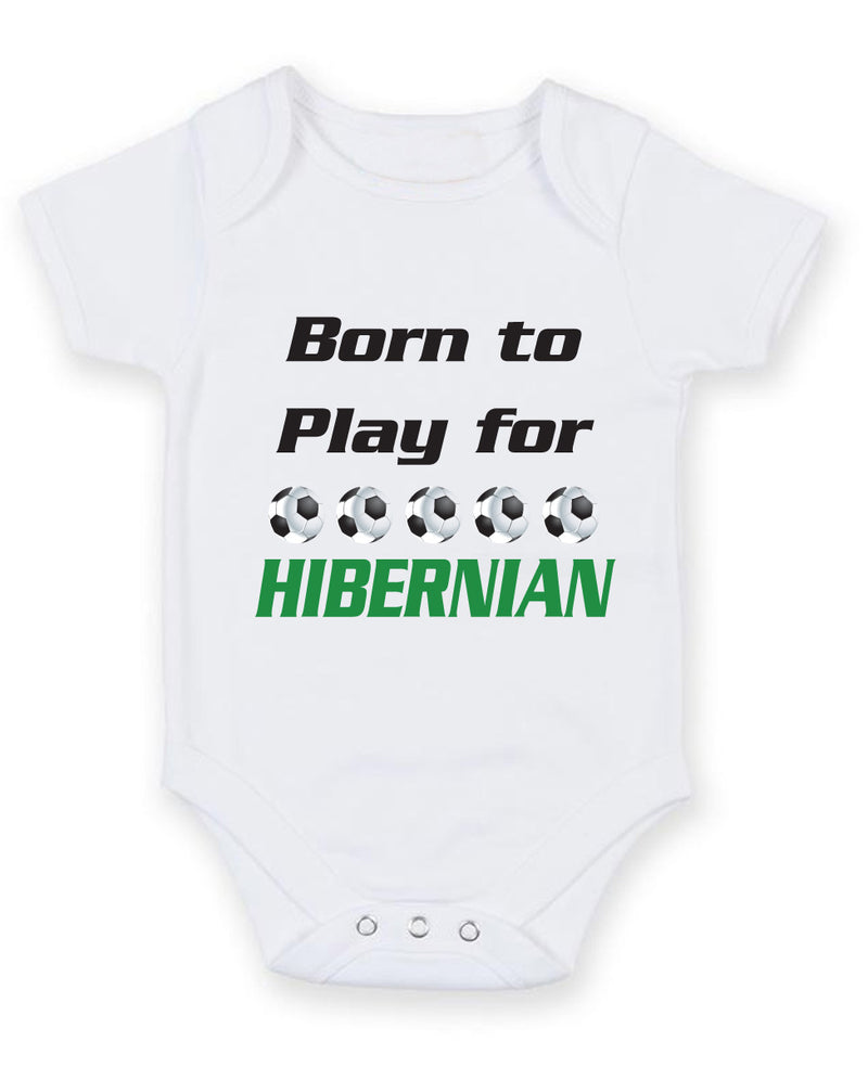 Hibernian Born to Play Football Fan Baby Grow Bodysuit