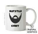 Hipster Cunt 5 - Adult Mug