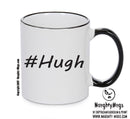 Personalised Your CUSTOM Name Hugh Printed Mug