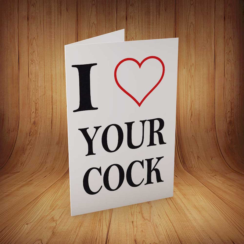 I Love Your Cock INSPIRED Adult Personalised Birthday Card Birthday Card