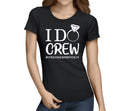 I Do Crew White Custom Hen T-Shirt - Any Name - Party Tee