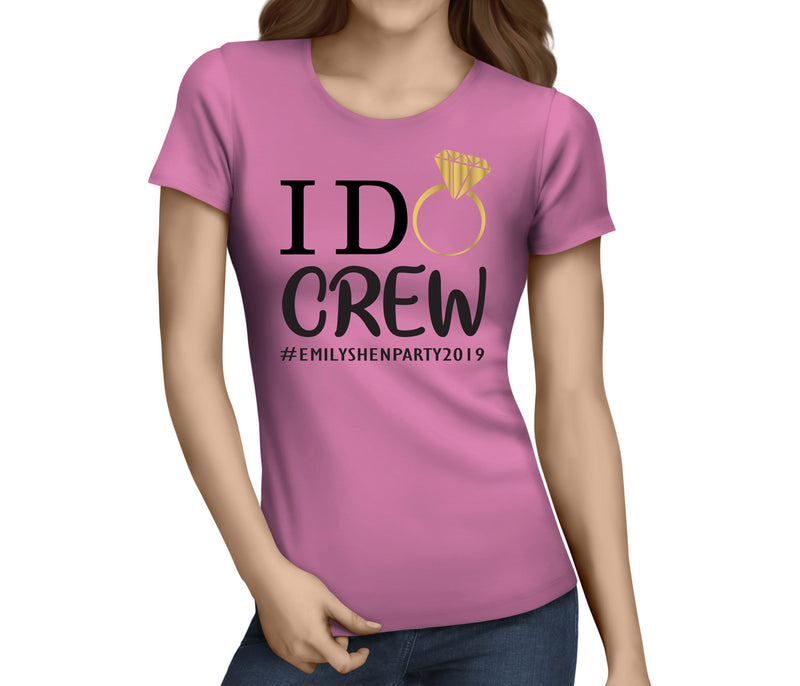 I Do Crew Colour Custom Hen T-Shirt - Any Name - Party Tee