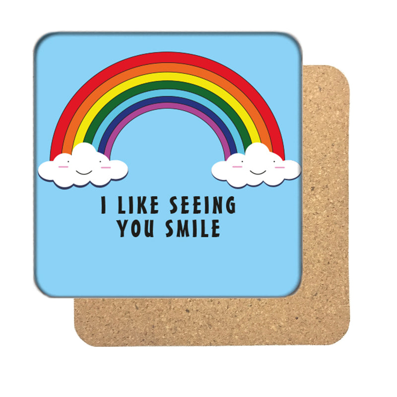 I like seeing you smile Drinks Coaster