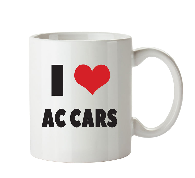 I LOVE AC CARS I Love Mug Personalised ADULT OFFICE MUG
