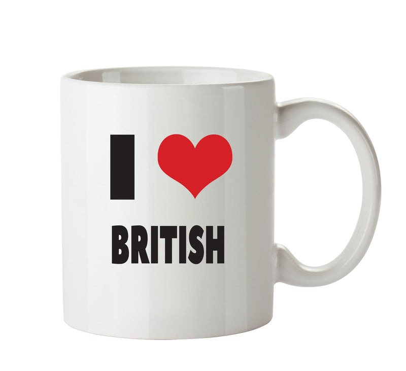 I LOVE BRITISH I Love Mug Personalised ADULT OFFICE MUG