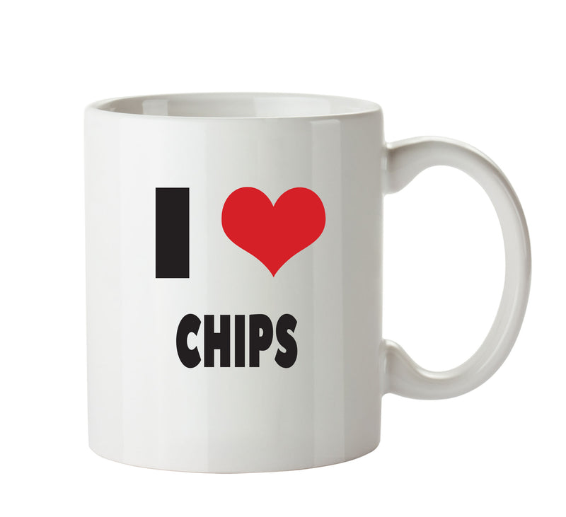 I LOVE CHIPS I Love Mug Personalised ADULT OFFICE MUG