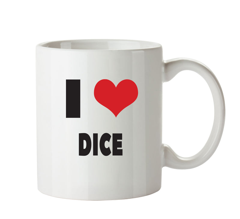 I LOVE DICE I Love Mug Personalised ADULT OFFICE MUG