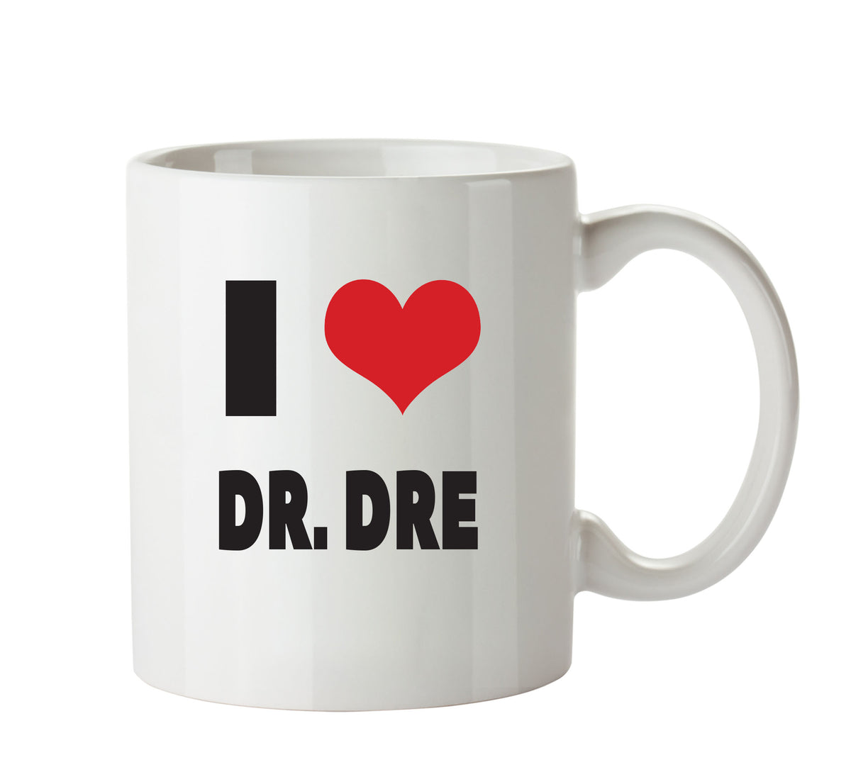 I LOVE DR. DRE I Love Mug Personalised ADULT OFFICE MUG – printed mug product image 1