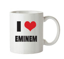 I LOVE EMINEM I Love Mug Personalised ADULT OFFICE MUG