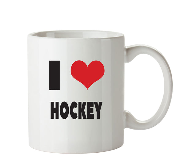 I LOVE HOCKEY I Love Mug Personalised ADULT OFFICE MUG – printed mug product image 1