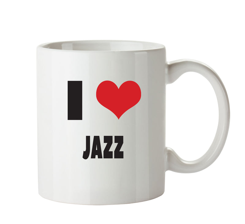 I LOVE JAZZ I Love Mug Personalised ADULT OFFICE MUG