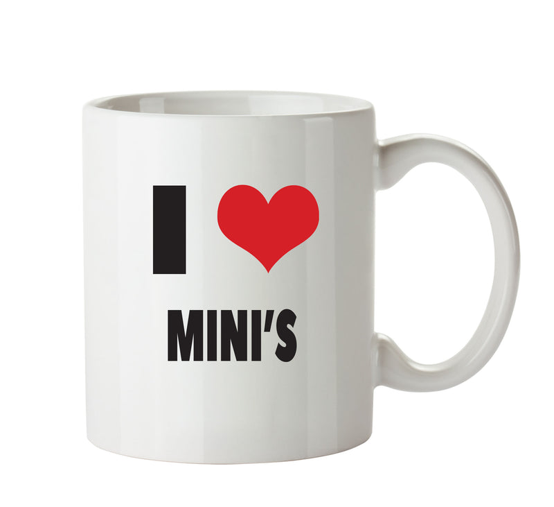 I LOVE MINI'S I Love Mug Personalised ADULT OFFICE MUG