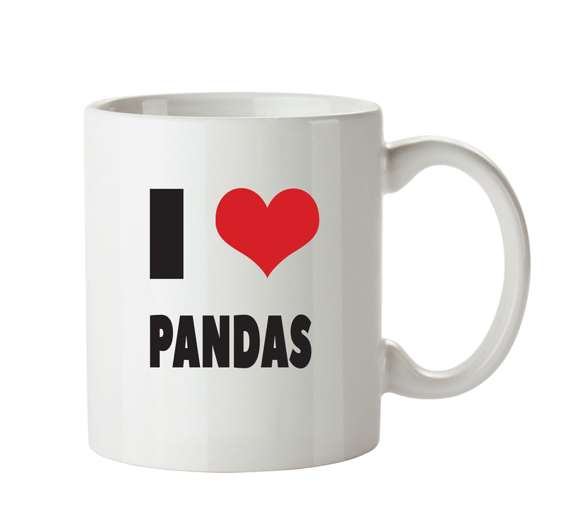 I LOVE PANDAS I Love Mug Personalised ADULT OFFICE MUG