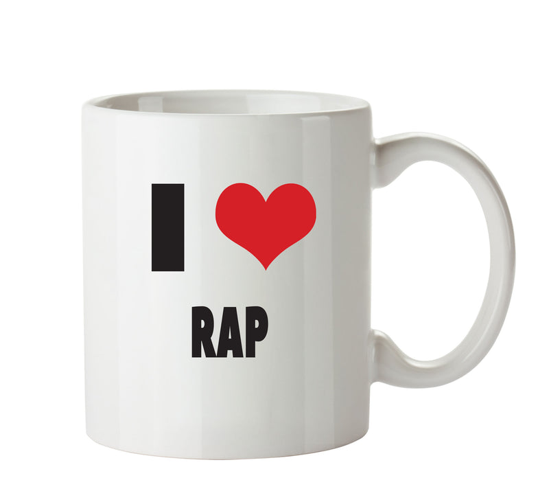 I LOVE RAP I Love Mug Personalised ADULT OFFICE MUG