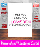 IM KEEPING YOU PERSONALISED Girlfriend Boyfriend Wife Hubby VALENTINES CARD Valentines Day Card