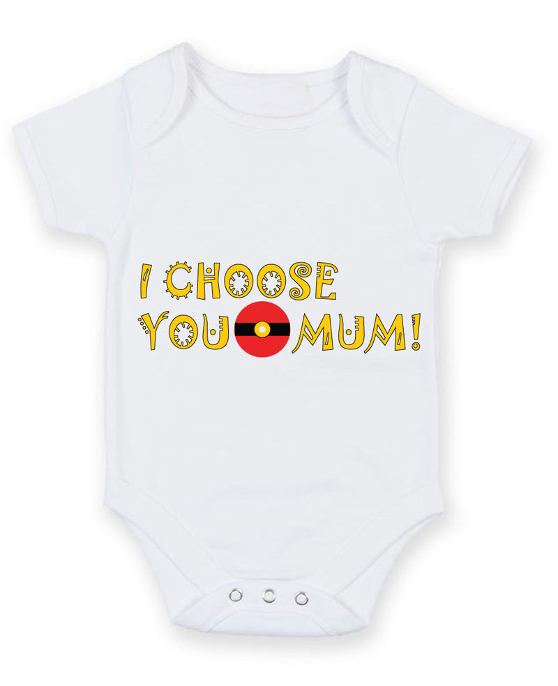 I Choose You Mum Baby Baby Grow Bodysuit