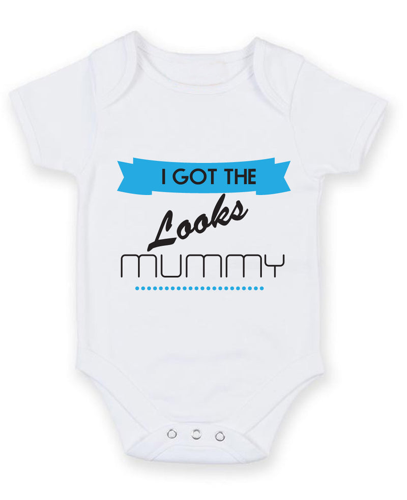 I Got the Looks from my Mummy Baby Grow Bodysuit