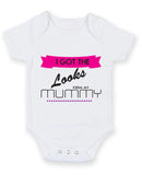 I Got the Looks from my Mummy 2 Baby Grow Bodysuit