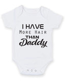 I Have More Hair than Daddy Baby Grow Bodysuit