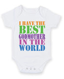I Have the Best Godmother in the World Baby Grow Bodysuit