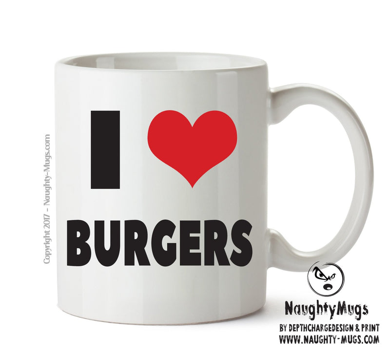 I LOVE BURGERS I Love Mug Personalised ADULT OFFICE MUG