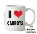 I LOVE CARROTS I Love Mug Personalised ADULT OFFICE MUG