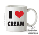 I LOVE CREAM I Love Mug Personalised ADULT OFFICE MUG