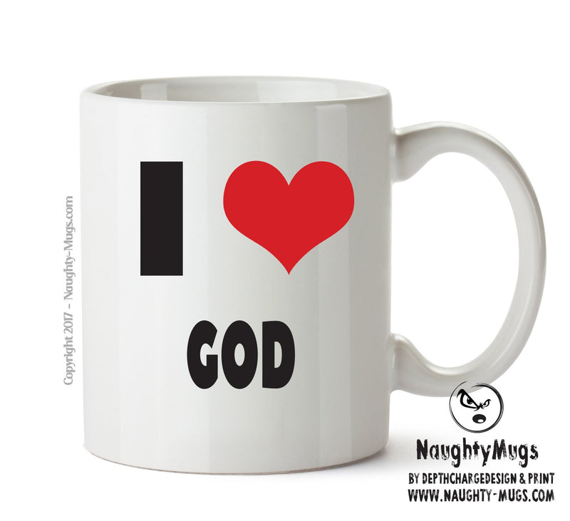 I LOVE GOD I Love Mug Personalised ADULT OFFICE MUG