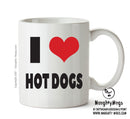 I LOVE HOT DOGS I Love Mug Personalised ADULT OFFICE MUG