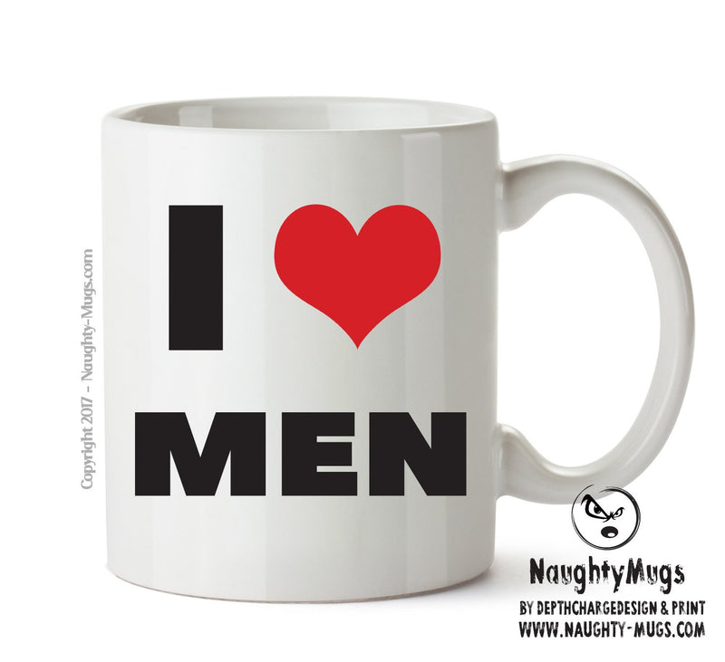 I LOVE MEN I Love Mug Personalised ADULT OFFICE MUG