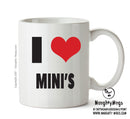 I LOVE MINI'S I Love Mug Personalised ADULT OFFICE MUG