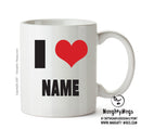 I LOVE NAME I Love Mug Personalised ADULT OFFICE MUG